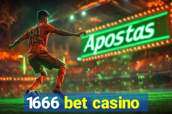 1666 bet casino