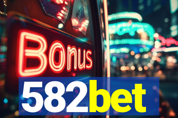 582bet