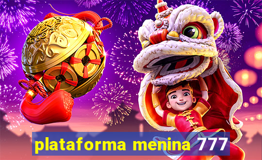 plataforma menina 777