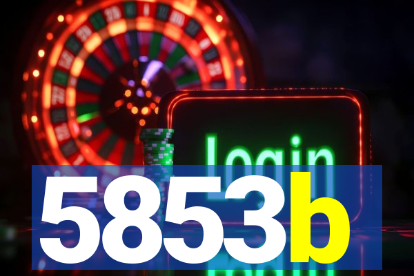 5853b