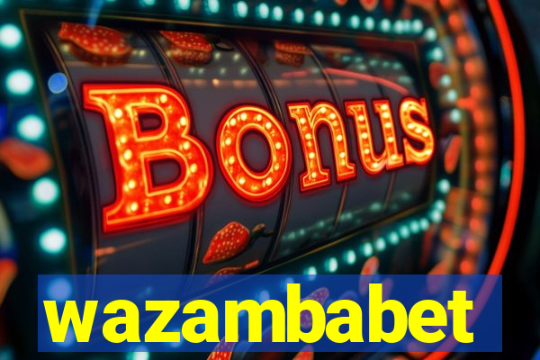 wazambabet