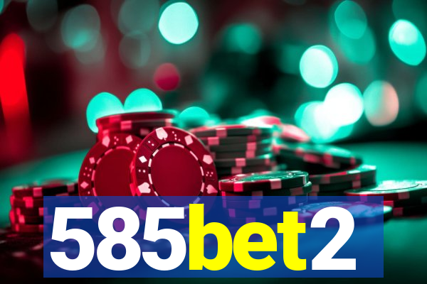 585bet2