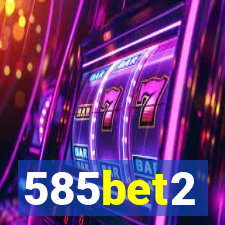 585bet2