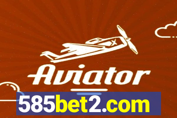 585bet2.com