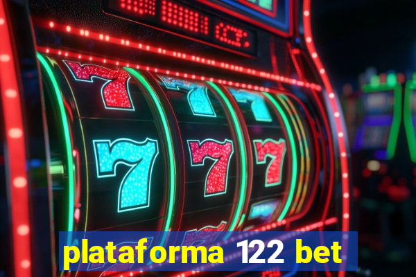 plataforma 122 bet