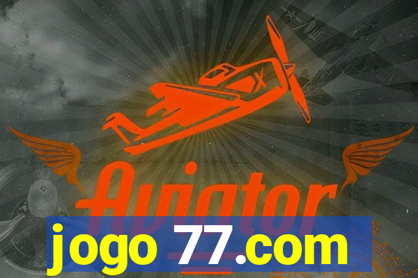 jogo 77.com