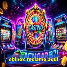 ebinex reclame aqui