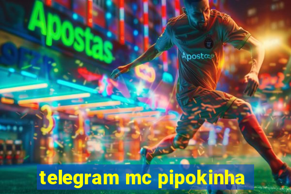 telegram mc pipokinha