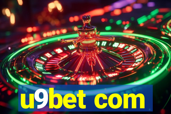 u9bet com