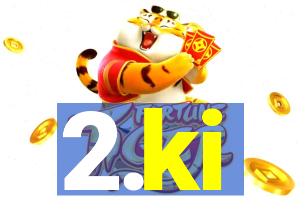 2.ki