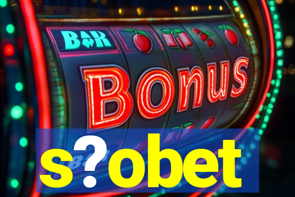 s?obet