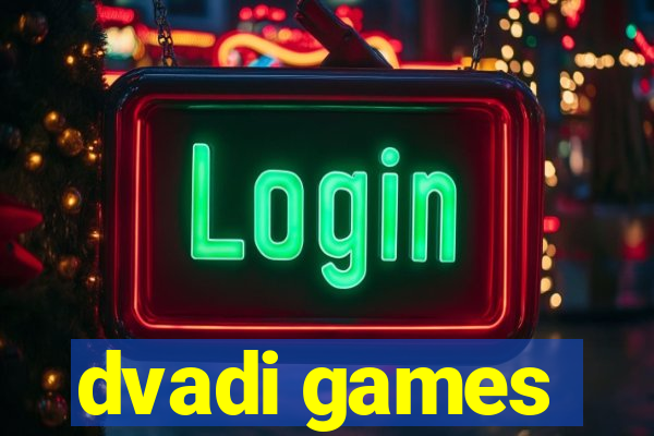 dvadi games