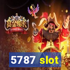 5787 slot