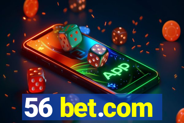 56 bet.com