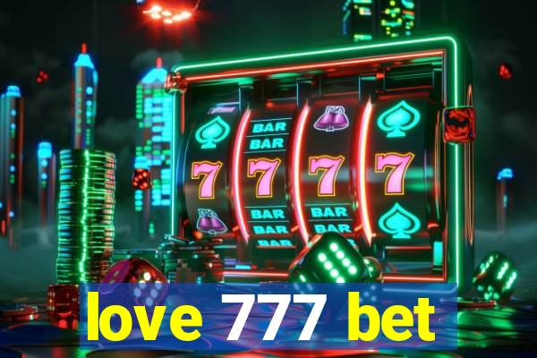 love 777 bet