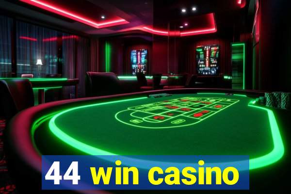 44 win casino