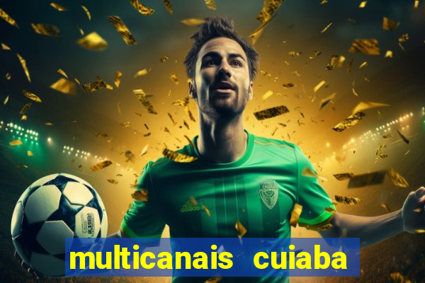 multicanais cuiaba x flamengo
