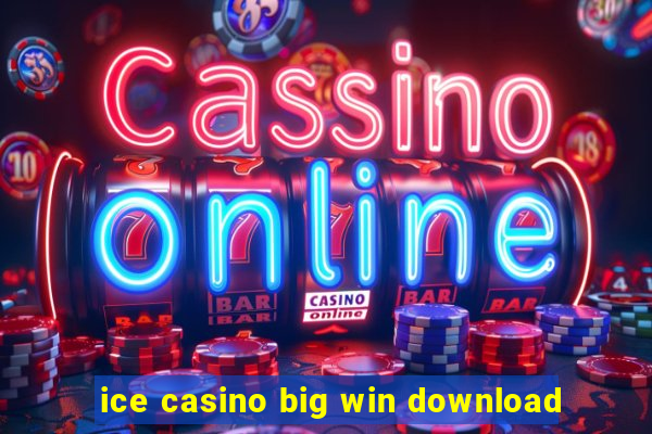 ice casino big win download