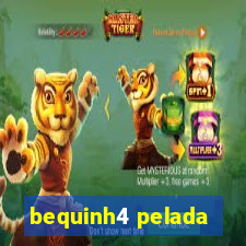 bequinh4 pelada