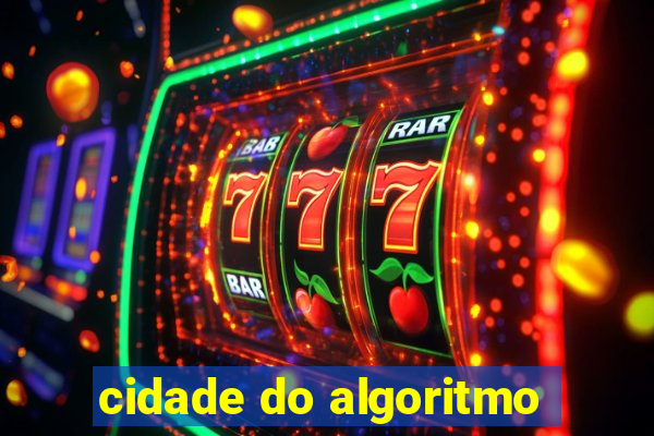 cidade do algoritmo