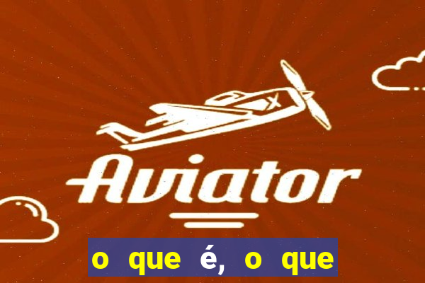 o que é, o que é sem cortar de maneira eficaz com as pernas na frente e os olhos atrás