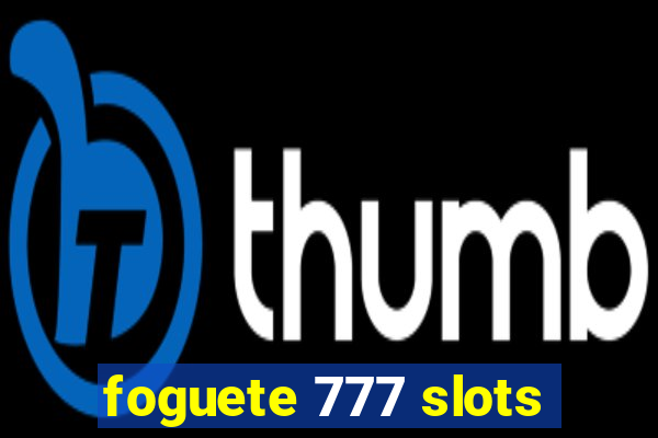 foguete 777 slots
