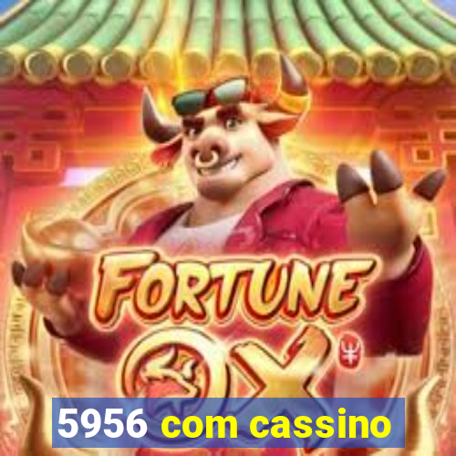 5956 com cassino