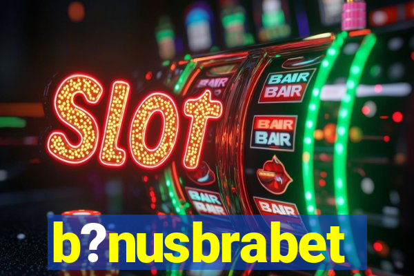 b?nusbrabet