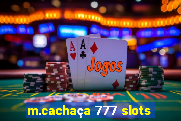 m.cachaça 777 slots