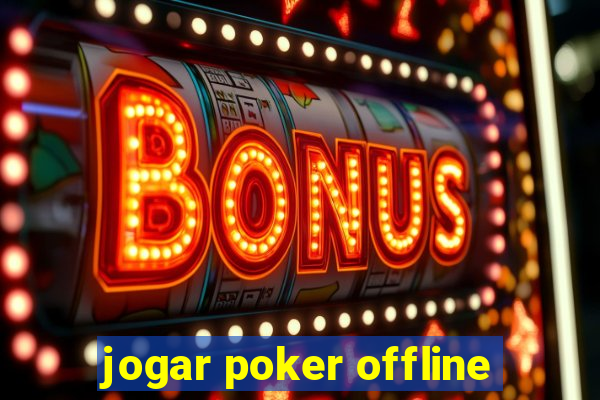 jogar poker offline