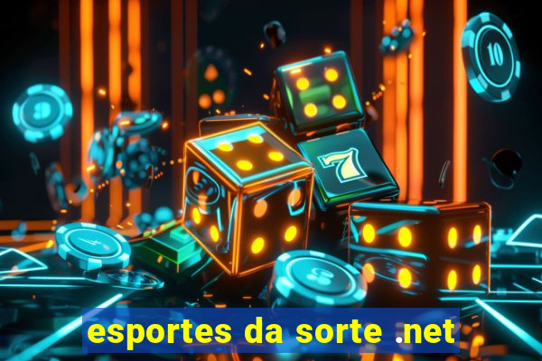 esportes da sorte .net