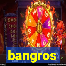 bangros