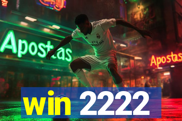 win 2222