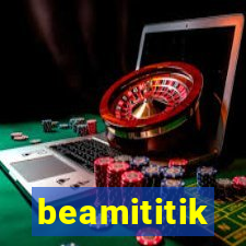 beamititik