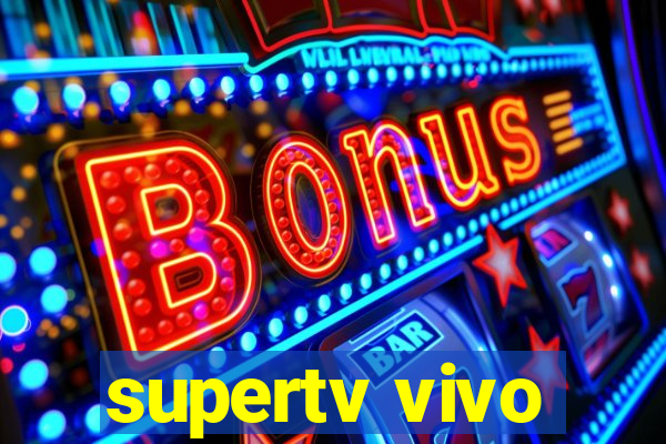 supertv vivo