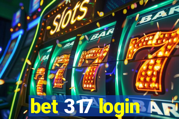 bet 317 login