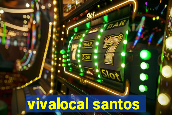 vivalocal santos