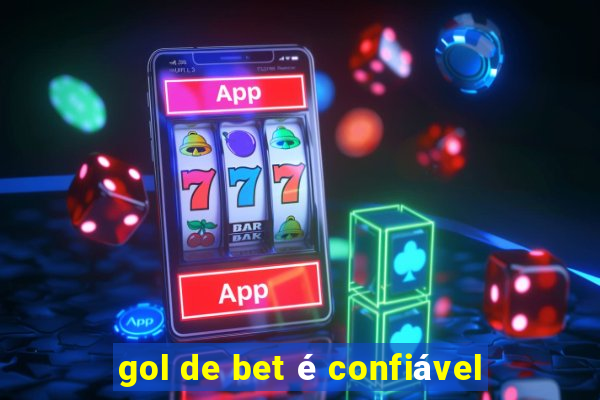 gol de bet é confiável
