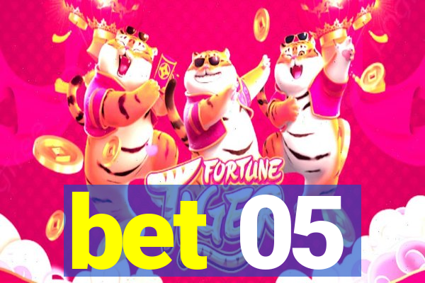 bet 05