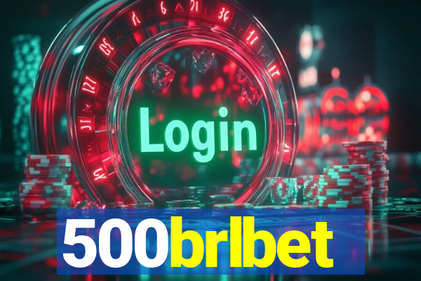 500brlbet