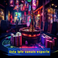 lista iptv canais esporte