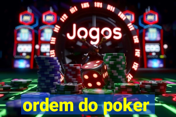 ordem do poker
