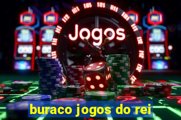 buraco jogos do rei