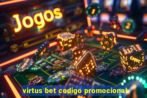 virtus bet codigo promocional