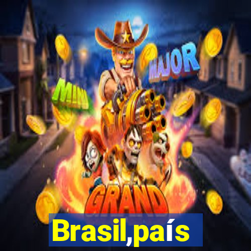 Brasil,país