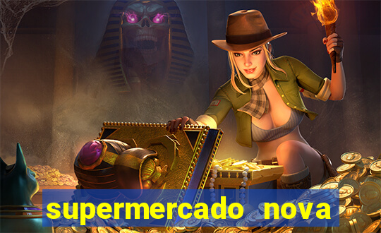 supermercado nova gera  o vila cisper