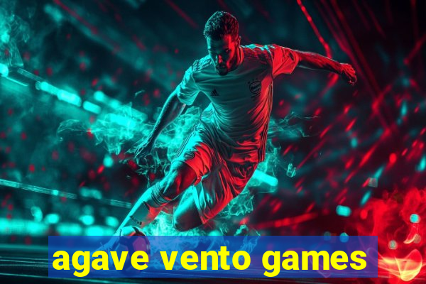 agave vento games