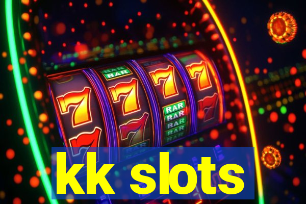 kk slots