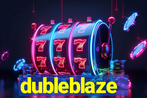 dubleblaze