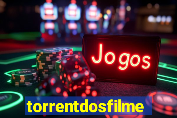 torrentdosfilmes